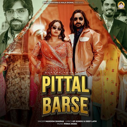 Pittal Barse feat. Kay D, KP Kundu, Aarohi Raghav by Masoom Sharma - Download on PagalFree