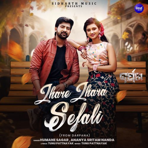 Jhare Jhara Sefali From Darpana by Humane Sagar - Download on PagalFree