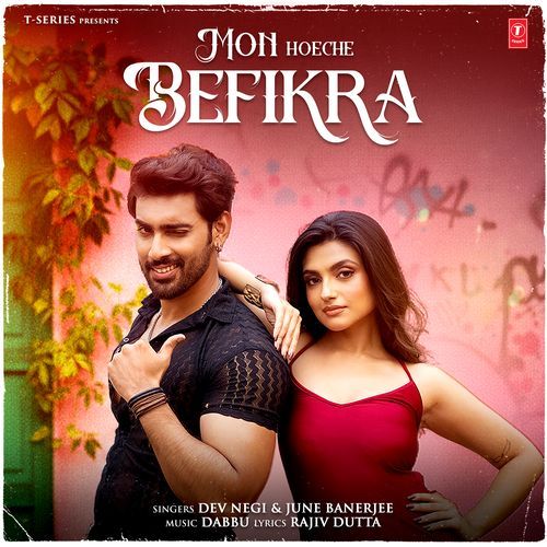 Mon Hoeche Befikra by Dev Negi - Download on PagalFree