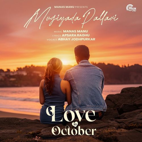 Mugiyada Pallavi From Love In October by Abhay Jodhpurkar - Download on PagalFree