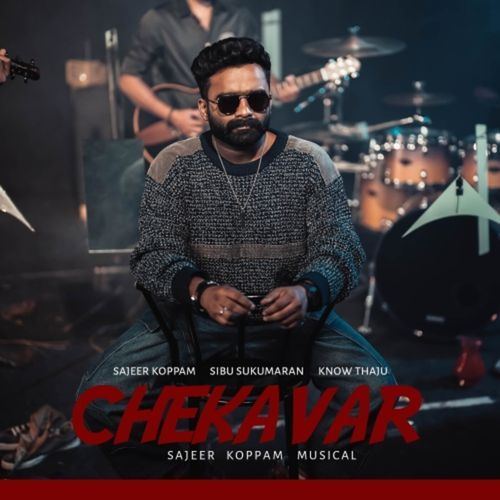 Chekavar by Sajeer Koppam - Download on PagalFree