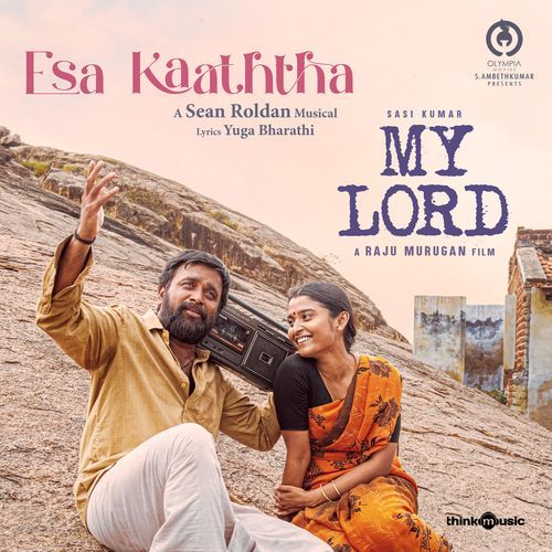 Esa Kaaththa From My Lord by Yugabharathi - Download on PagalFree