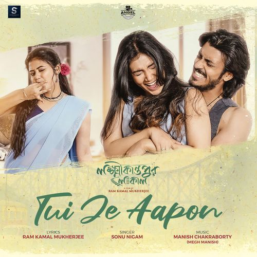 Tui Je Aapon From Lokkhikantopur Local by Sonu Nigam - Download on PagalFree