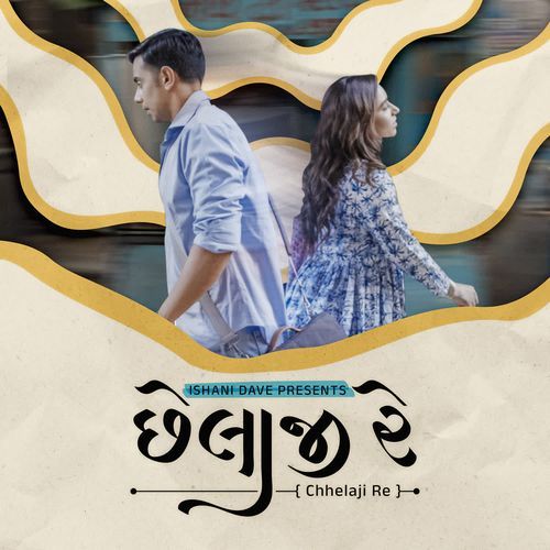 Chhelaji Re by Ishani Dave - Download on PagalFree