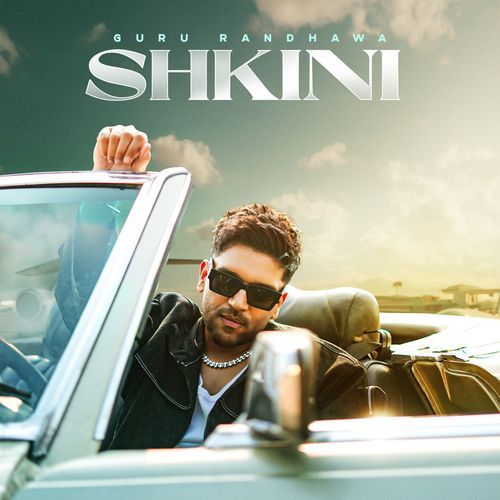 SHKINI by Guru Randhawa - Download on PagalFree