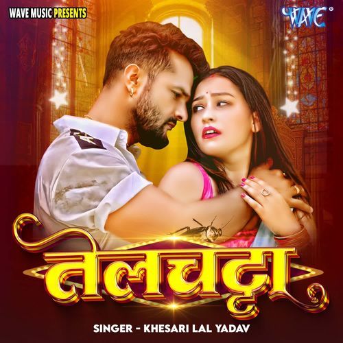 Telchatta by Khesari Lal Yadav - Download on PagalFree