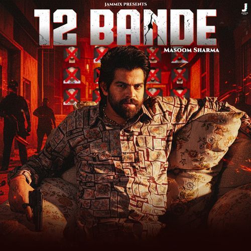12 Bande by Masoom Sharma - Download on PagalFree