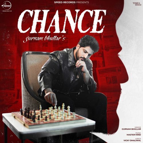 Chance by Gurnam Bhullar - Download on PagalFree