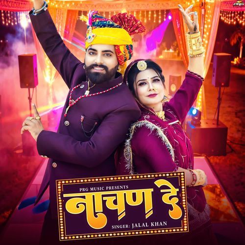 Nachan De by Jalal Khan - Download on PagalFree