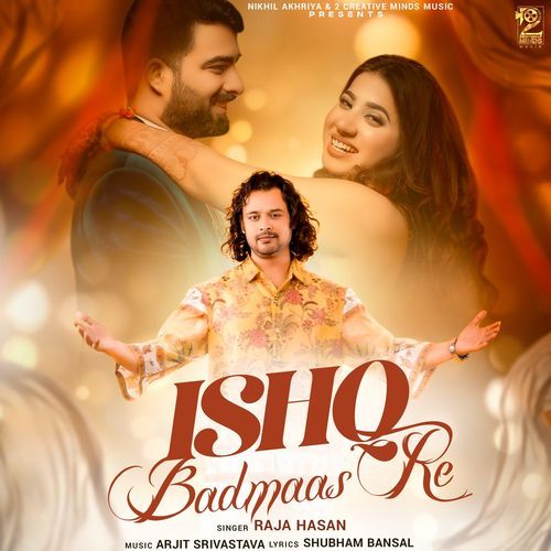 Ishq Badmaas Re by Raja Hasan - Download on PagalFree