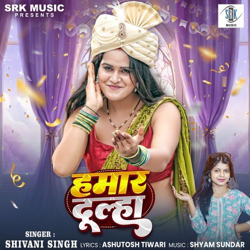 Hamar Dulha by Shivani Singh - Download on PagalFree