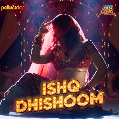 Ishq Dhishoom From One Two Cha Cha Chaa by Sharad Tripathi - Download on PagalFree