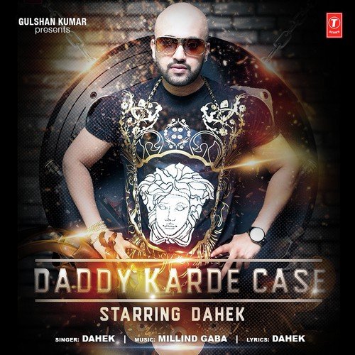 Daddy Karde Case by Dahek - Download on PagalFree