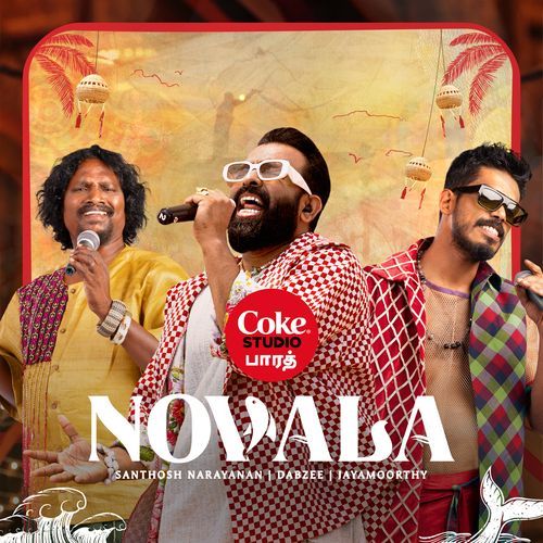 Novala | Coke Studio Bharat by Santhosh Narayanan - Download on PagalFree