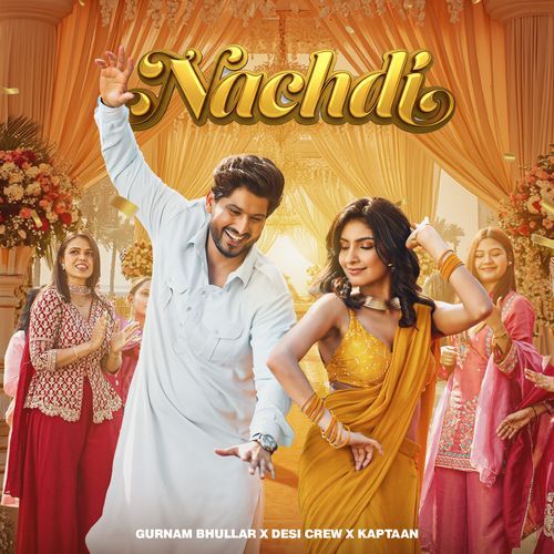 Nachdi by Gurnam Bhullar - Download on PagalFree