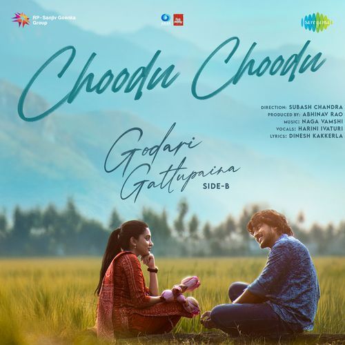 Choodu Choodu Side B From Godari Gattupaina by Dinesh Kakkerla - Download on PagalFree