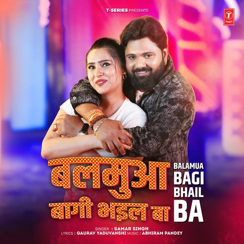 Balamua Bagi Bhail Ba by Samar Singh - Download on PagalFree