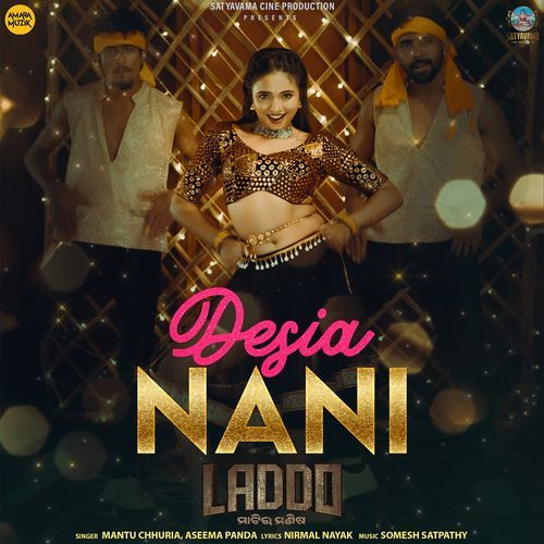 Desia Nani From Laddo by Mantu Chhuria - Download on PagalFree
