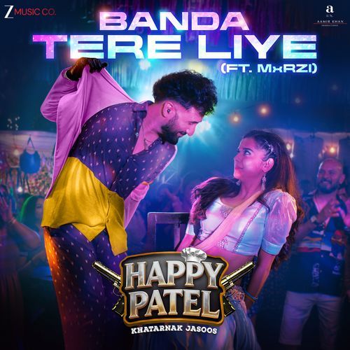 Banda Tere Liye From Happy Patel Khatarnak Jasoos by Vir Das - Download on PagalFree