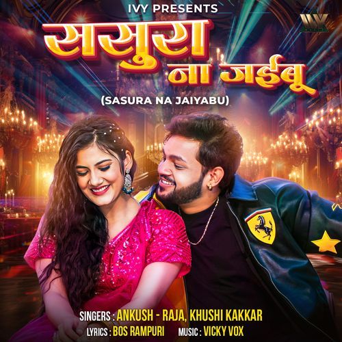 Sasura Na Jaiyabu by Ankush Raja - Download on PagalFree