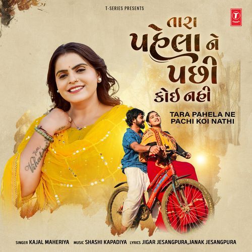 Tara Pahela Ne Pachi Koi Nathi by Kajal Maheriya - Download on PagalFree