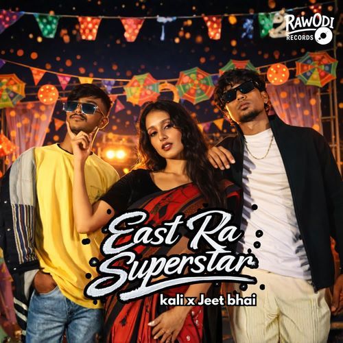 East Ra Superstar by Kali - Download on PagalFree