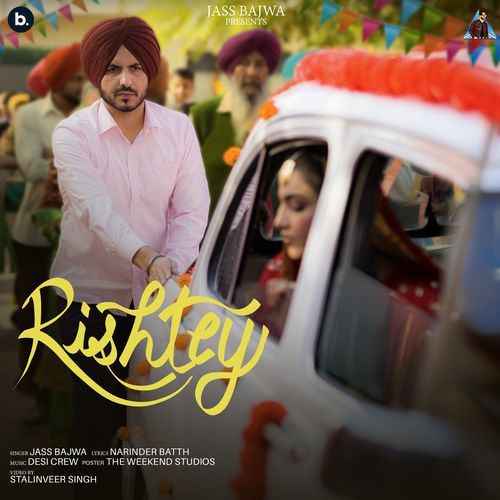 Rishtey by Jass Bajwa - Download on PagalFree