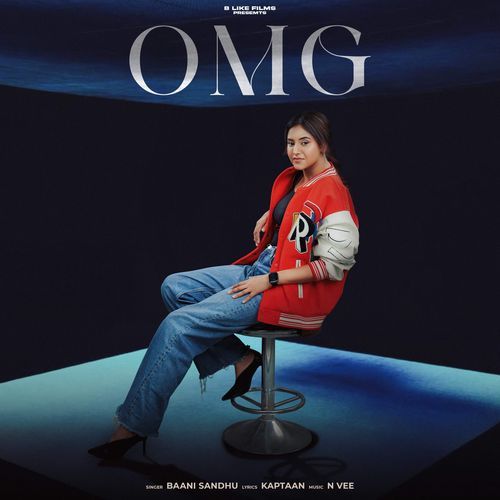 OMG by Baani Sandhu - Download on PagalFree