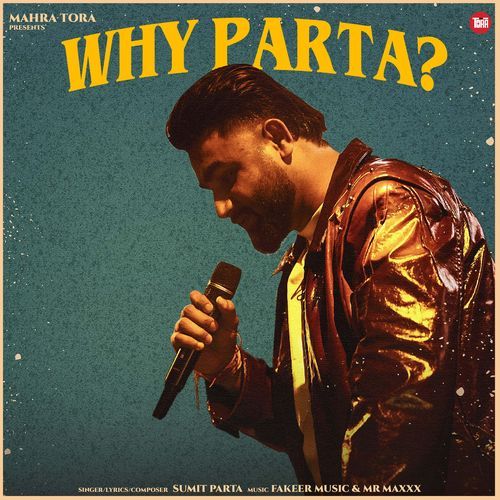 Why Parta? by Sumit Parta - Download on PagalFree
