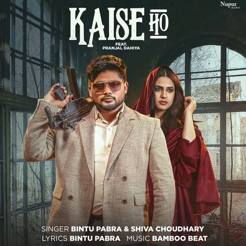 Kaise Ho by Bintu Pabra - Download on PagalFree