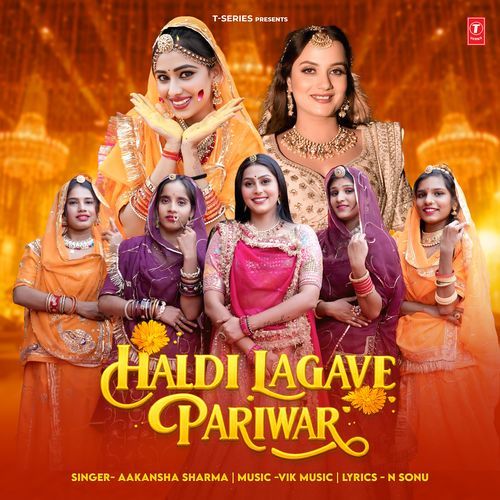 Haldi Lagave Pariwar by Aakansha Sharma - Download on PagalFree