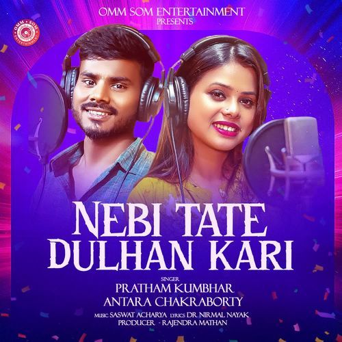 Nebi Tate Dulhan Kari by Antara Chakraborty - Download on PagalFree