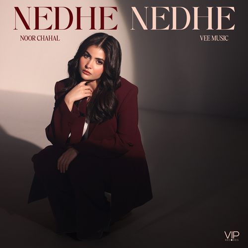 Nedhe Nedhe by Noor Chahal - Download on PagalFree