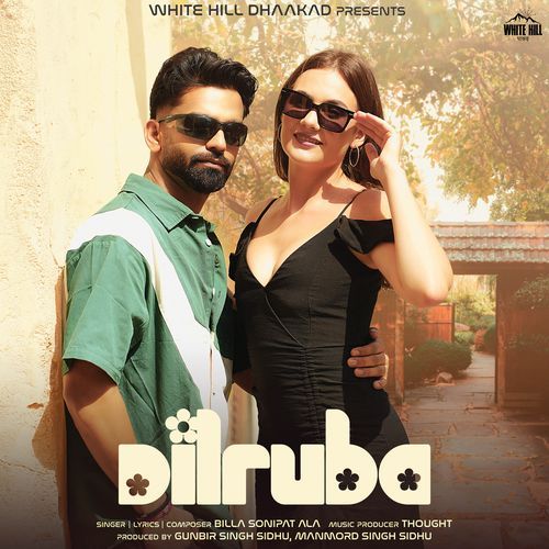 Dilruba by Billa Sonipat Ala - Download on PagalFree