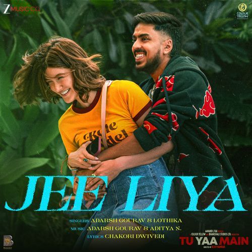 Jee Liya From Tu Yaa Main by Adarsh Gourav - Download on PagalFree