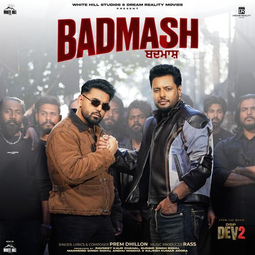 Badmash From Dsp Dev 2 by Prem Dhillon - Download on PagalFree