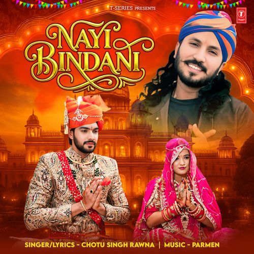 Nayi Bindani by Chotu Singh Rawna - Download on PagalFree