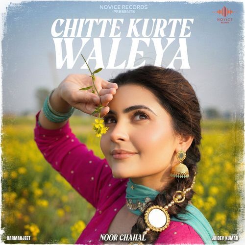 Chitte Kurte Waleya by Noor Chahal - Download on PagalFree