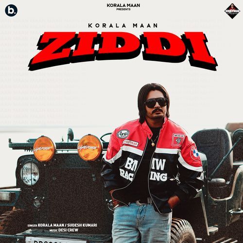 Ziddi by Korala Maan - Download on PagalFree