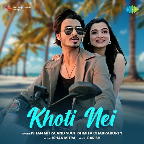 Khoti Nei by Ishan Mitra - Download on PagalFree