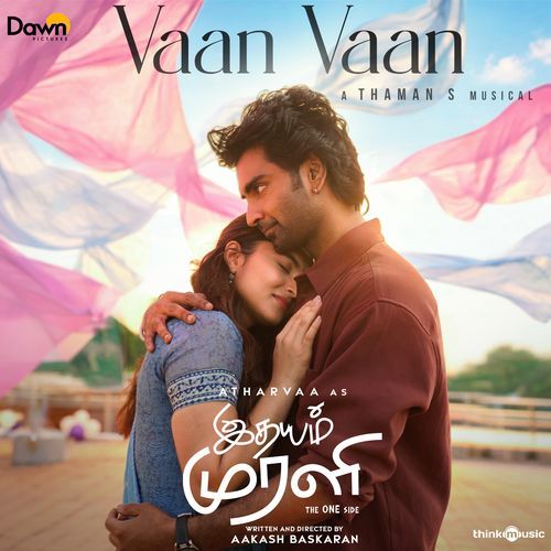 Vaan Vaan From Idhayam Murali by Anirudh Ravichander - Download on PagalFree