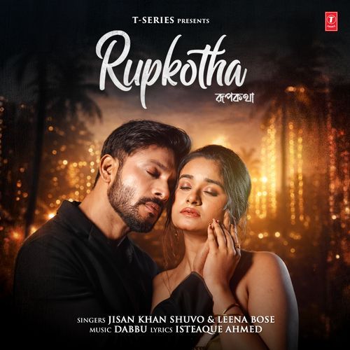 Rupkotha by Jisan Khan Shuvo - Download on PagalFree