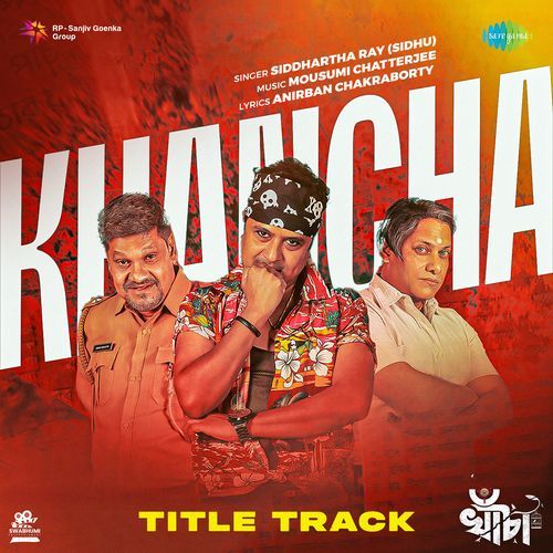 Khancha Title Track From Khancha by Siddhartha Sankar Ray - Download on PagalFree