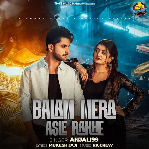 Balam Mera Asle Rakhe by Anjali 99 - Download on PagalFree