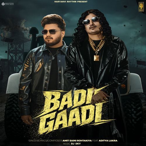 Badi Gaadi feat. Aditya Lakra by Amit Saini Rohtakiya - Download on PagalFree