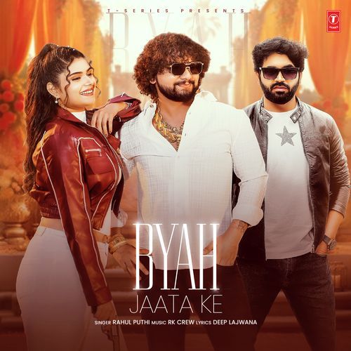 Byah Jaata Ke by Rahul Puthi - Download on PagalFree