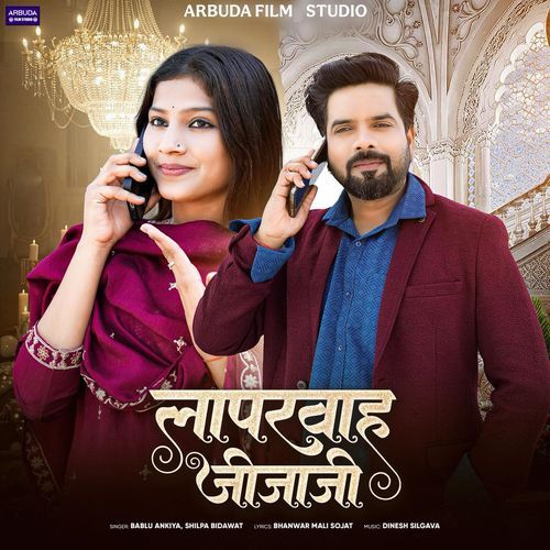 Laparwah Jijaji by Bablu Ankiya - Download on PagalFree