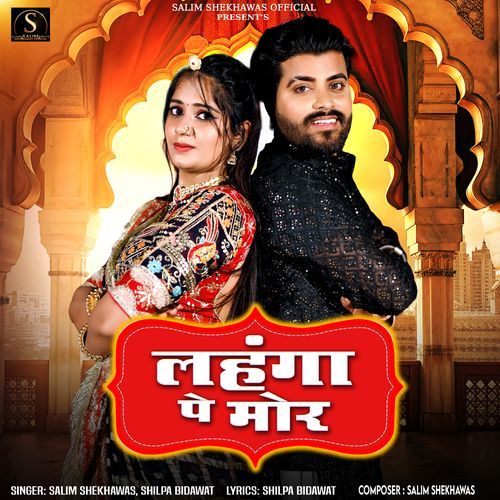 Lahenga Pe Mor by Salim Shekhawas - Download on PagalFree