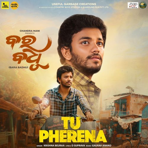 Tu Pherena From Bara Badhu by Krishna Beuraa - Download on PagalFree