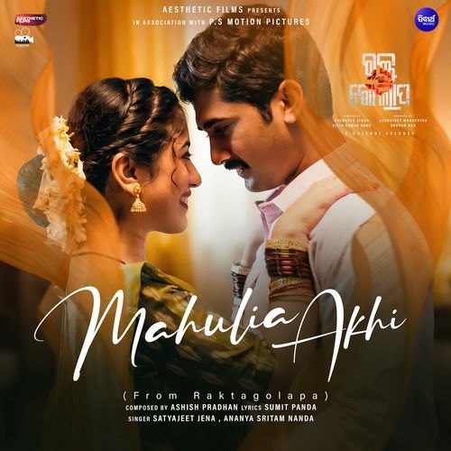 Mahulia Akhi From Raktagolapa by Ashish Pradhan - Download on PagalFree